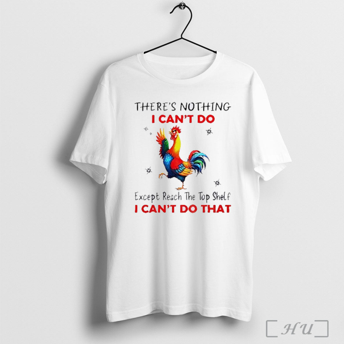 Officials Chicken Theres Nothing I Cant Do Except Reach Shelf I Cant