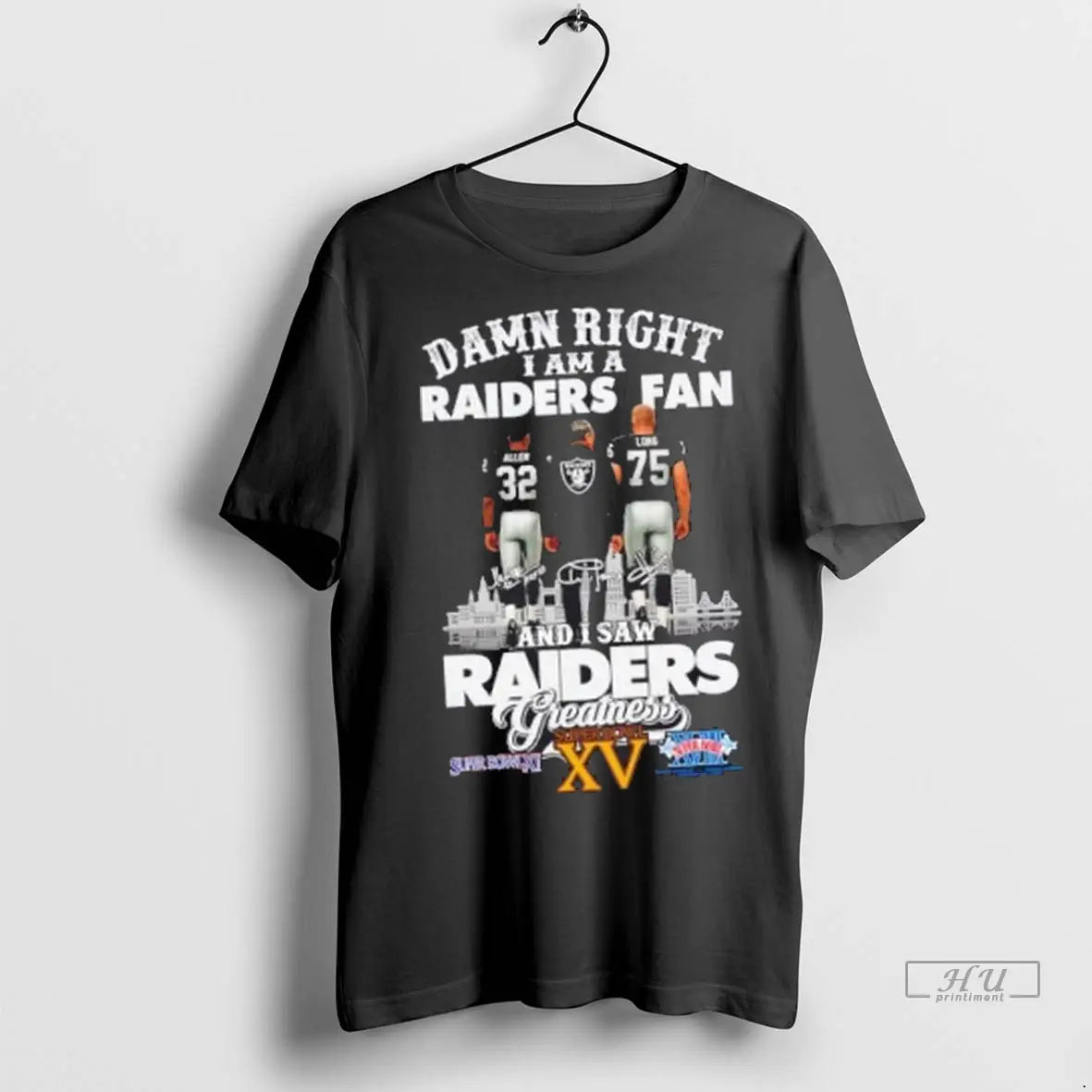 Officials Damn Right I Am Raiders Allen X Long And I Saw Raiders Tank