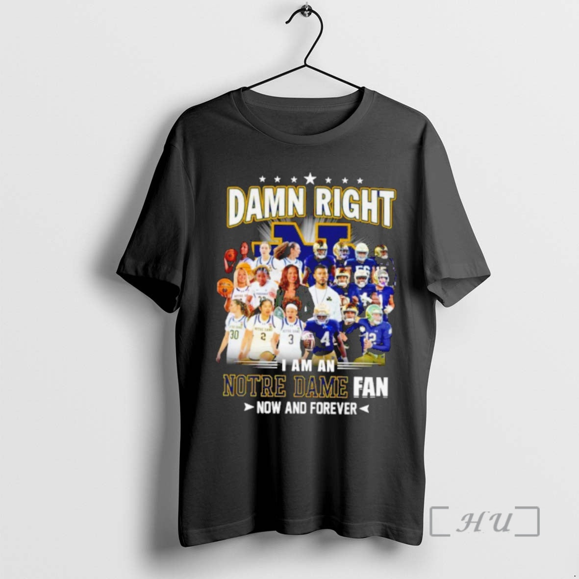 Officials Damn Right I Am Notre Dame Now And Forever Premium T Shirts