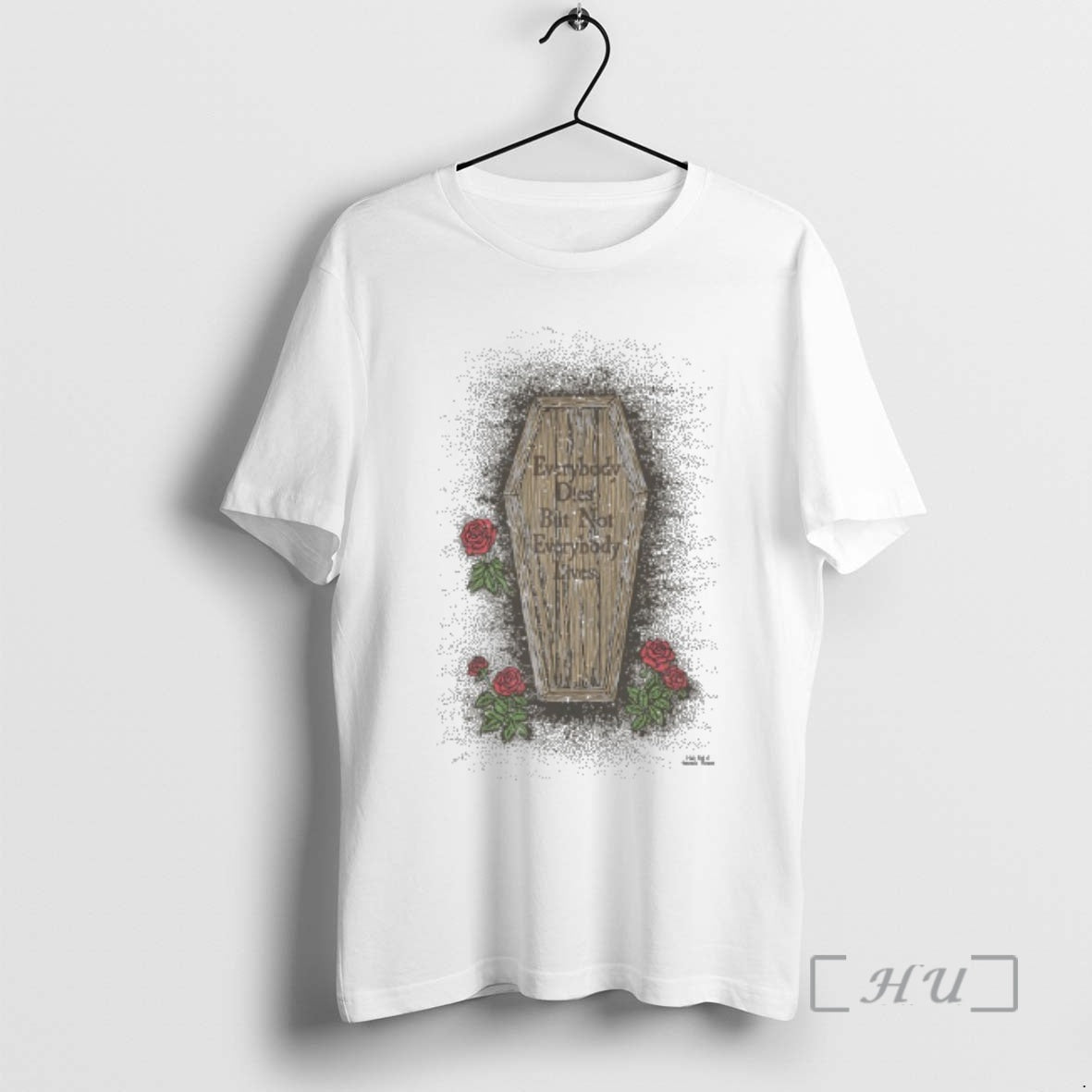 Officials Everybody Dies But Not Everybody Lives Shirt Unique Outfit