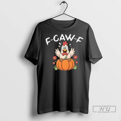 Officials F Caw F Halloween Sassy Raven Rooster T Shirts Shirt Unique