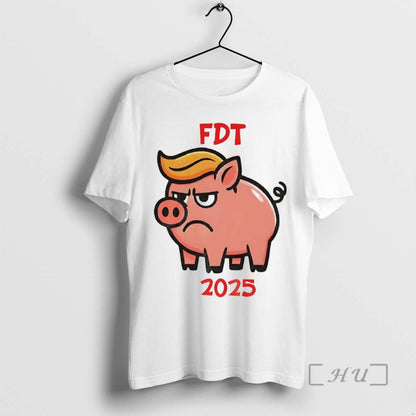 Officials Fdt Quiet Piggy 2025 Anti Trump Shirt Exclusive Look