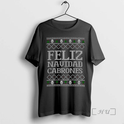 Officials Feliz Navidad Cabrones Ugly TShirt Designer Outfit