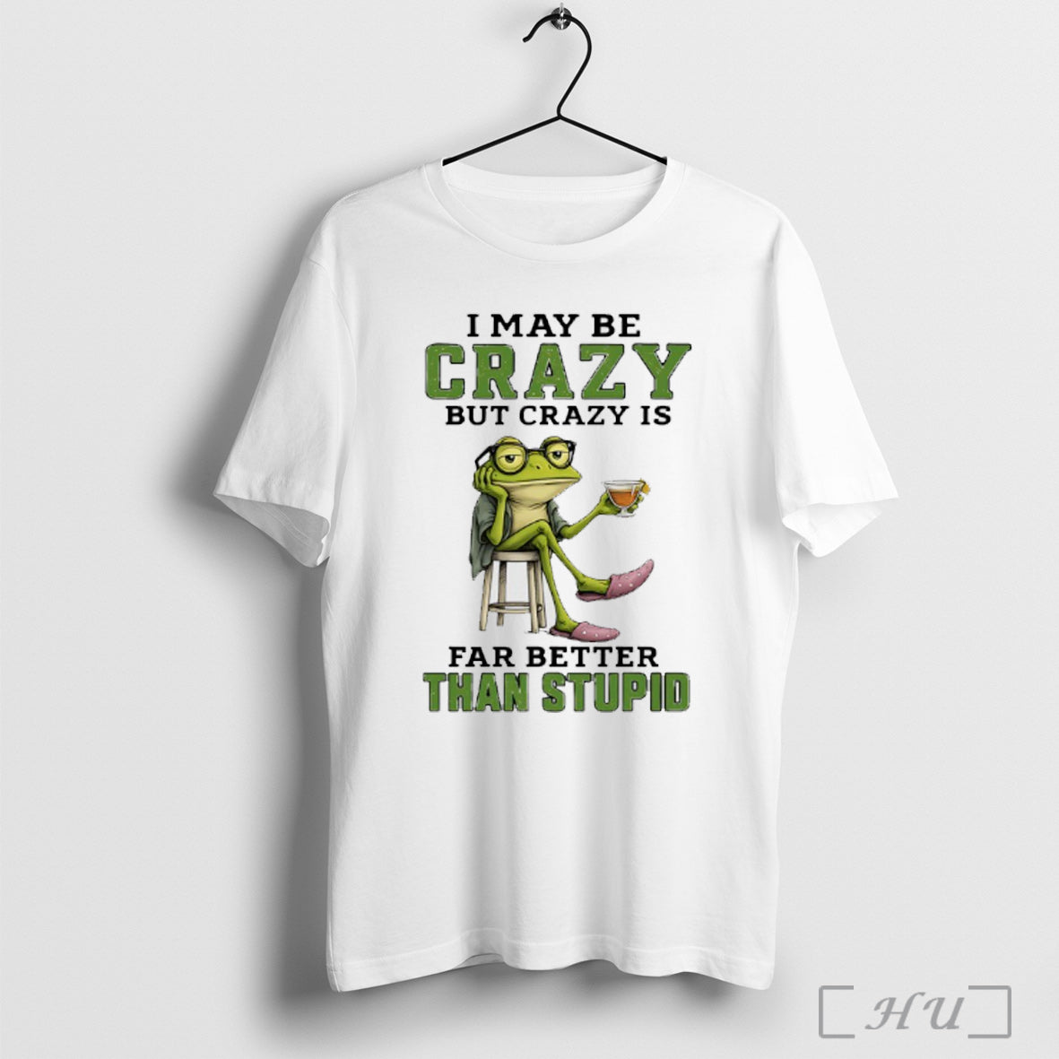 Officials Frog Cocktail I May Be Crazy But Crazy Is Far Better Than