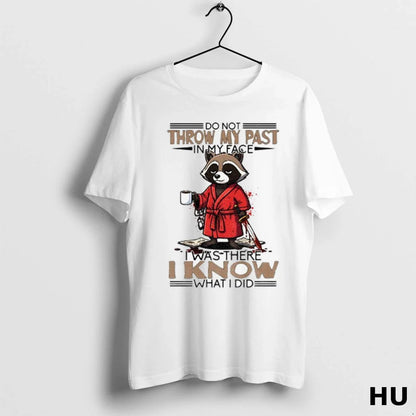 Officials Raccoon Do Not Throw My Past My Face I Was There Tank Top