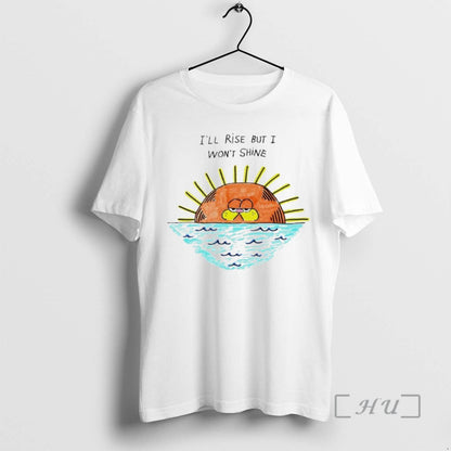 Officials Garf Cat Ill Rise But I Wont Shine Tank Top Premium Fashion
