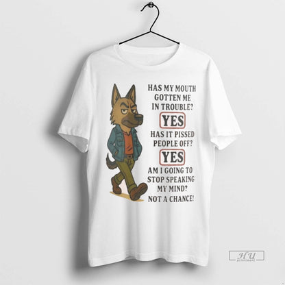 Officials German Shepherd Has My Mouth Gotten Me Trouble Shirt Unique