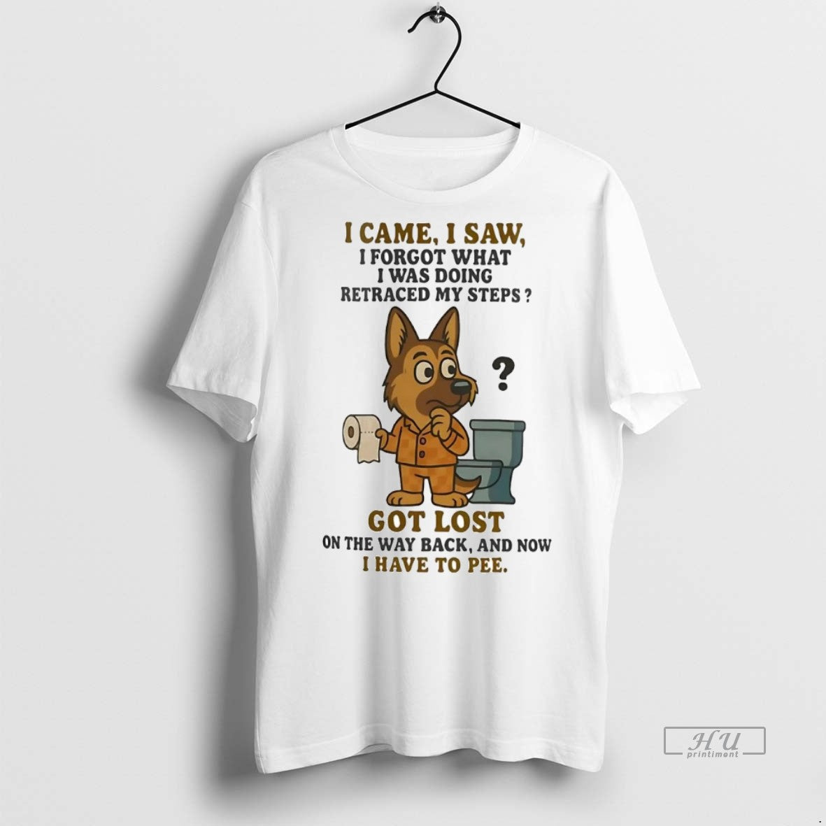 Officials German Shepherd I Came I Saw I Forgot What I Was Doing