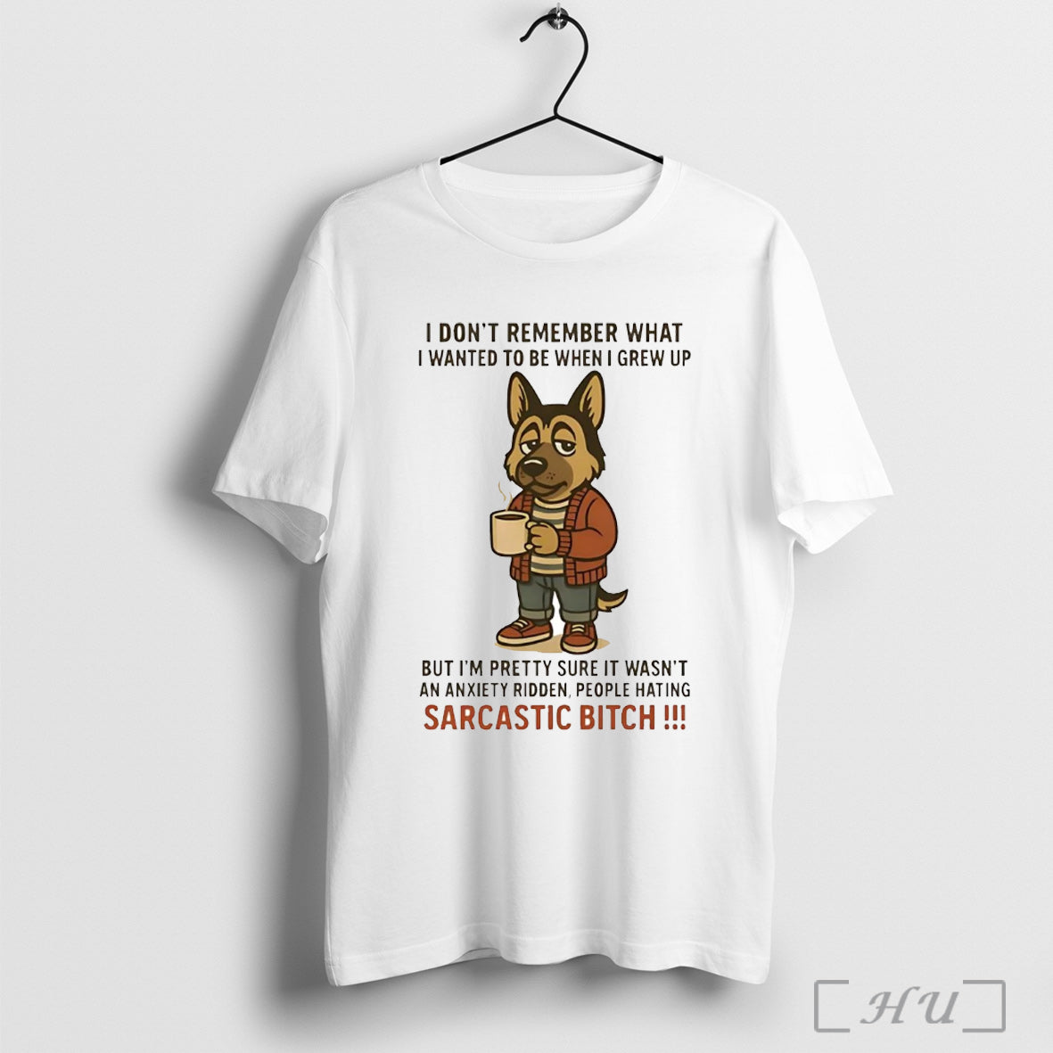 Officials German Shepherd I Dont Remember What I Wanted To Be When I