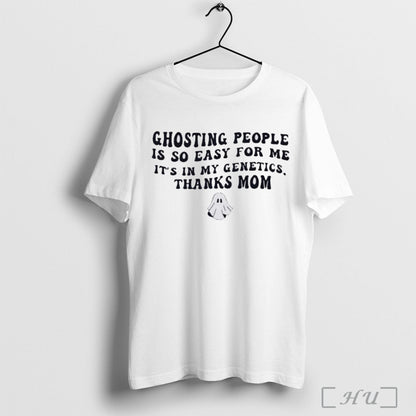 Officials Ghosting People Is So Easy Me Its My Genetics Thanks Mom