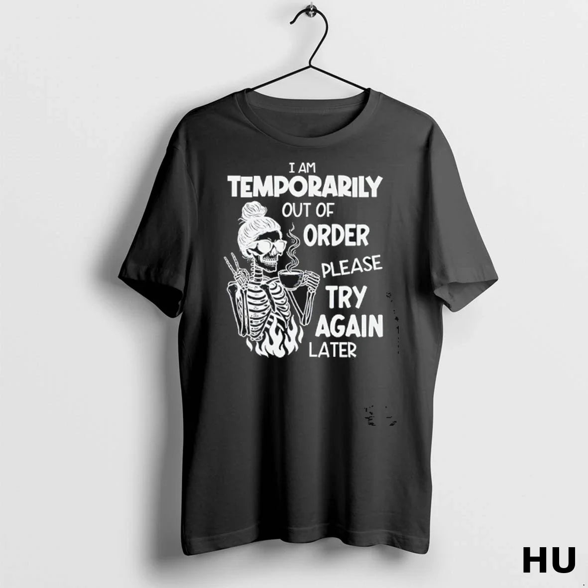 Officials Skeleton I Am Temporarily Out Order Please Try Again Later