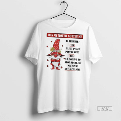 Officials Gnome Has My Mouth Gotten Me Trouble Yes Has It Pissed
