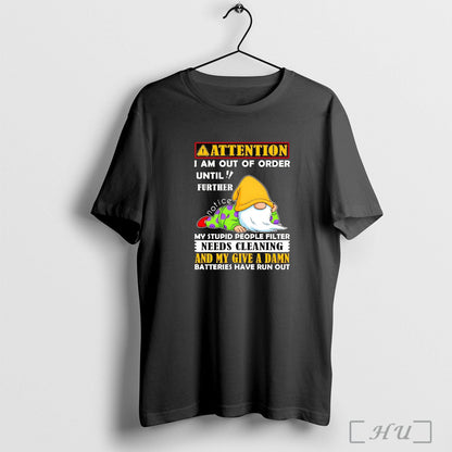 Officials Gnomes Attention I Am Out Order Until Further Needs