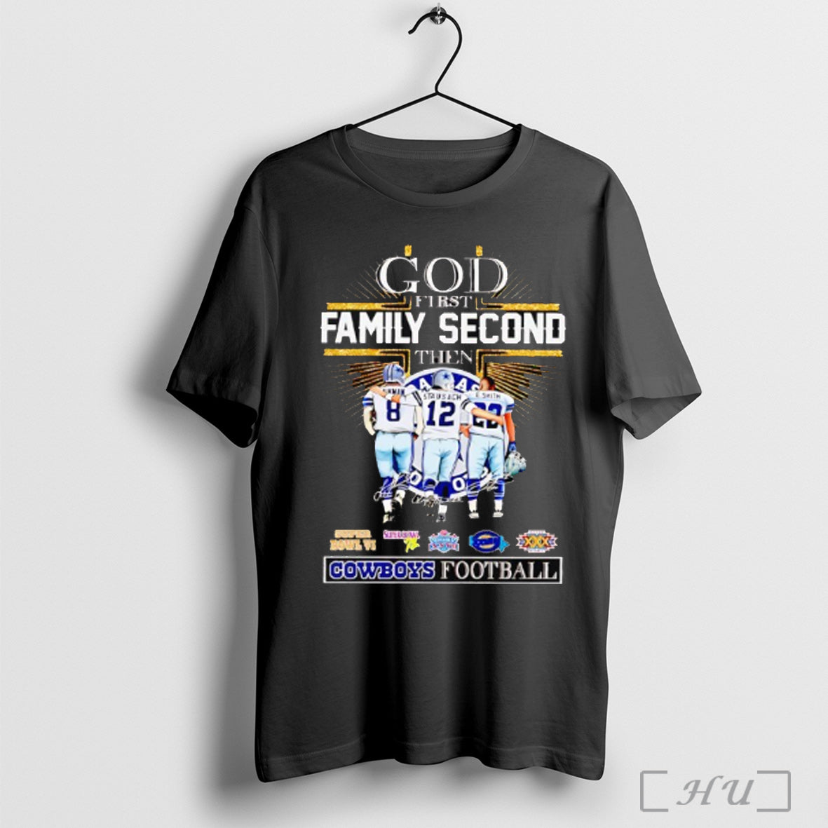Officials God First Family Second Then Dallas Cowboys Football Super
