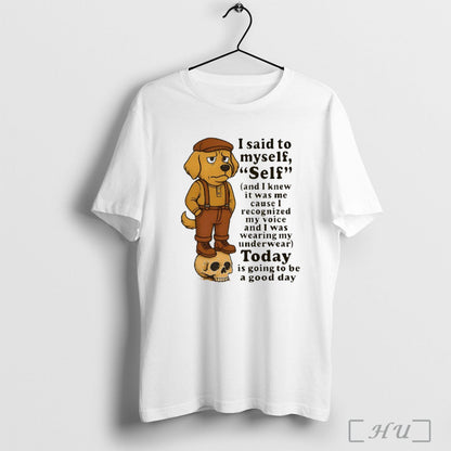 Officials Golden Retriever I Said To Myself Self Today Is Going To Be