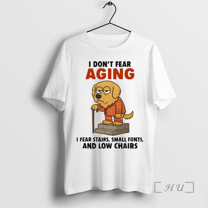 Officials Golden Retriever I Dont Fear Aging I Fear Stairs Small