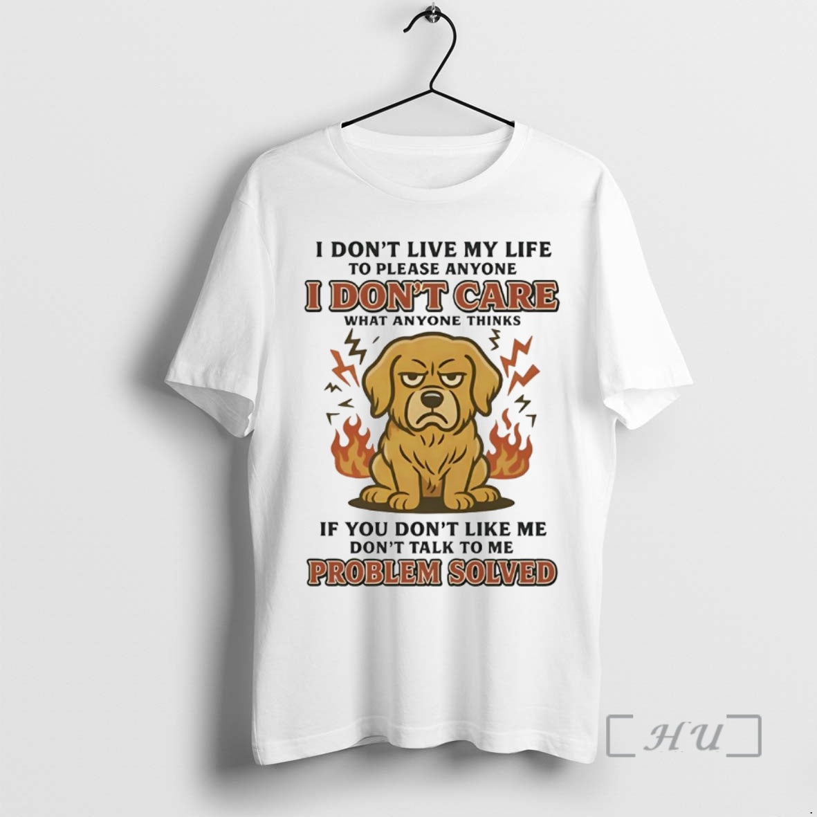 Officials Golden Retriever I Dont Live My Life To Please Anyone I