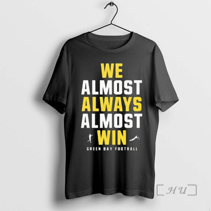 Officials Green Bay Packers We Almost Always Almost Win Long Sleeve