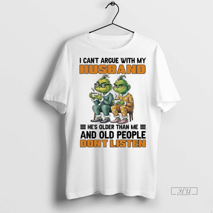 Officials Grinch I Cant Argue My Husband Hes Older Than Me And Old
