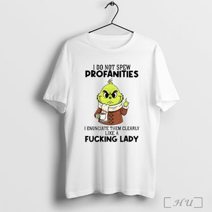 Officials Grinch I Do Not Spew Profanities I Enunciate Them Clearly