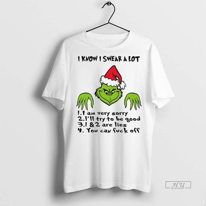 Officials Grinch I Know I Swear Lot 1 1 Am Very Sorry 2 Tee Modern