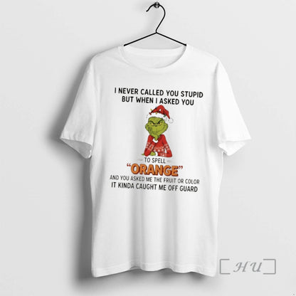 Officials Grinch I Never Called You Stupid But When I Asked You To