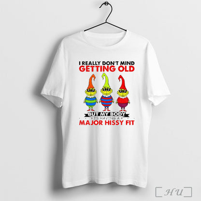 Officials Grinch I Really Dont Mind Getting Old But My Body Is Having