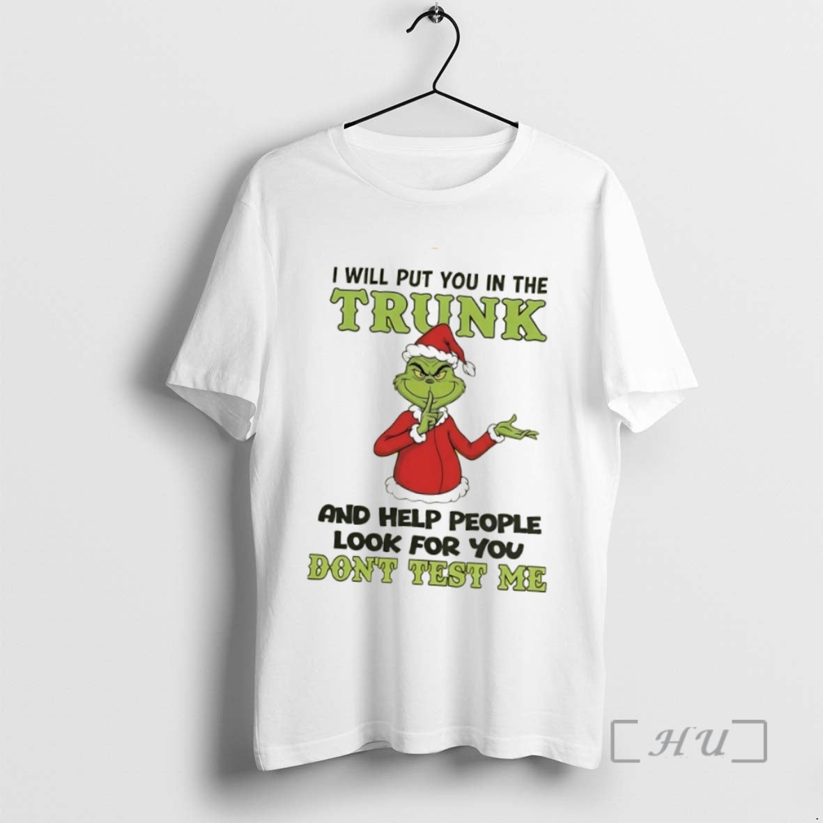 Officials Grinch I Will Put You Trunk And Help People You Tee Unique