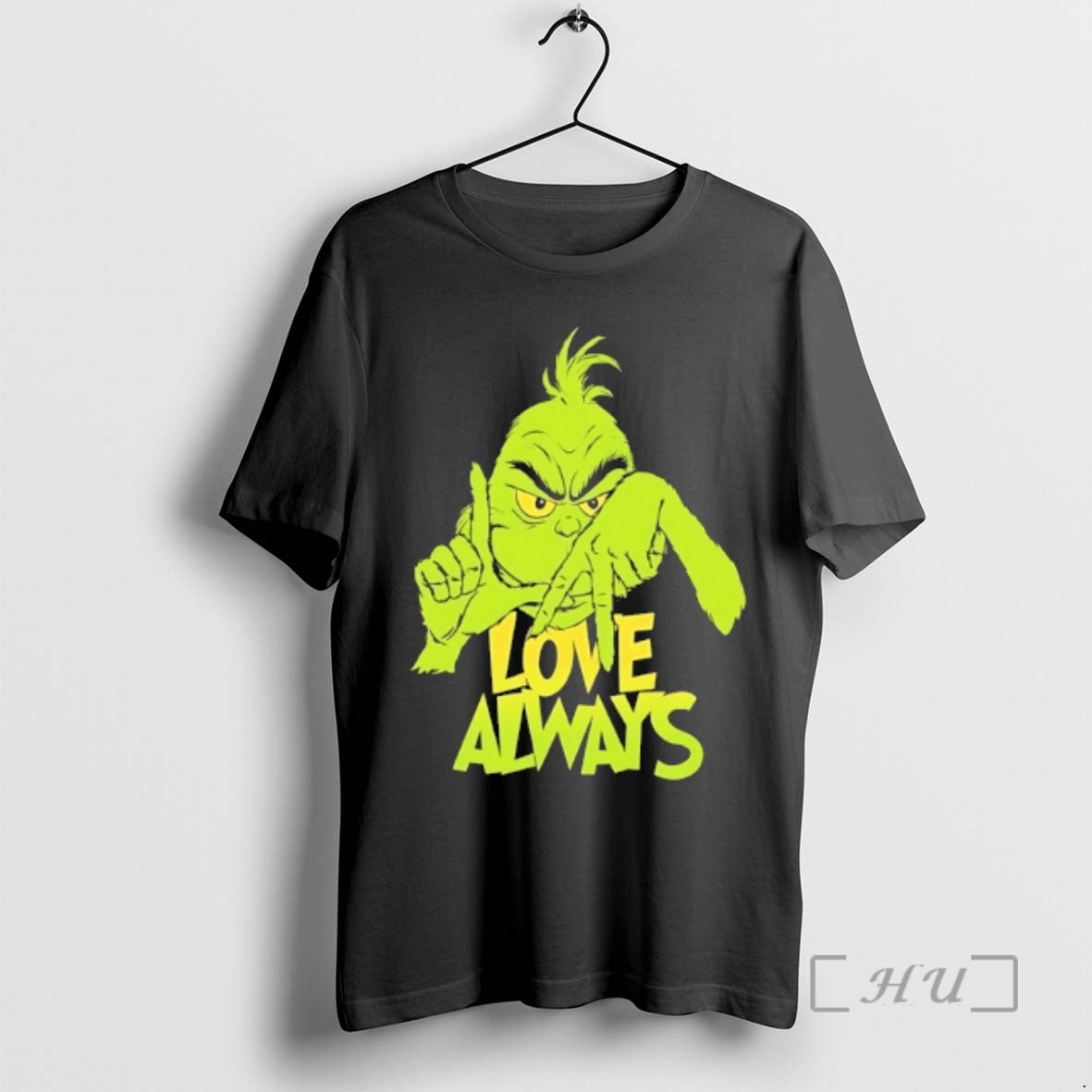 Officials Grinch Love Always Tee Trendy Merch