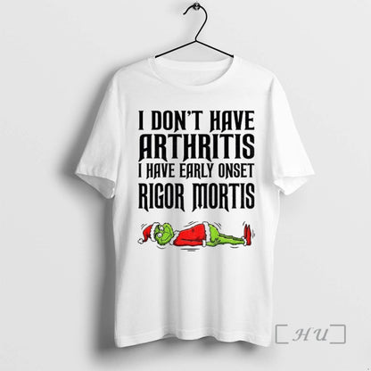 Officials Grinch Santa I Dont Have Arthritis I Have Early Onset Rigor