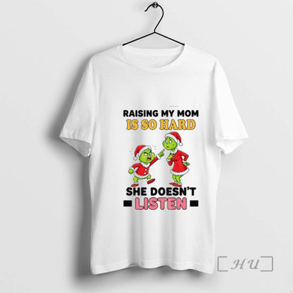 Officials Grinch Santa Raising My Mom Is So Hard She Doesnt Listen