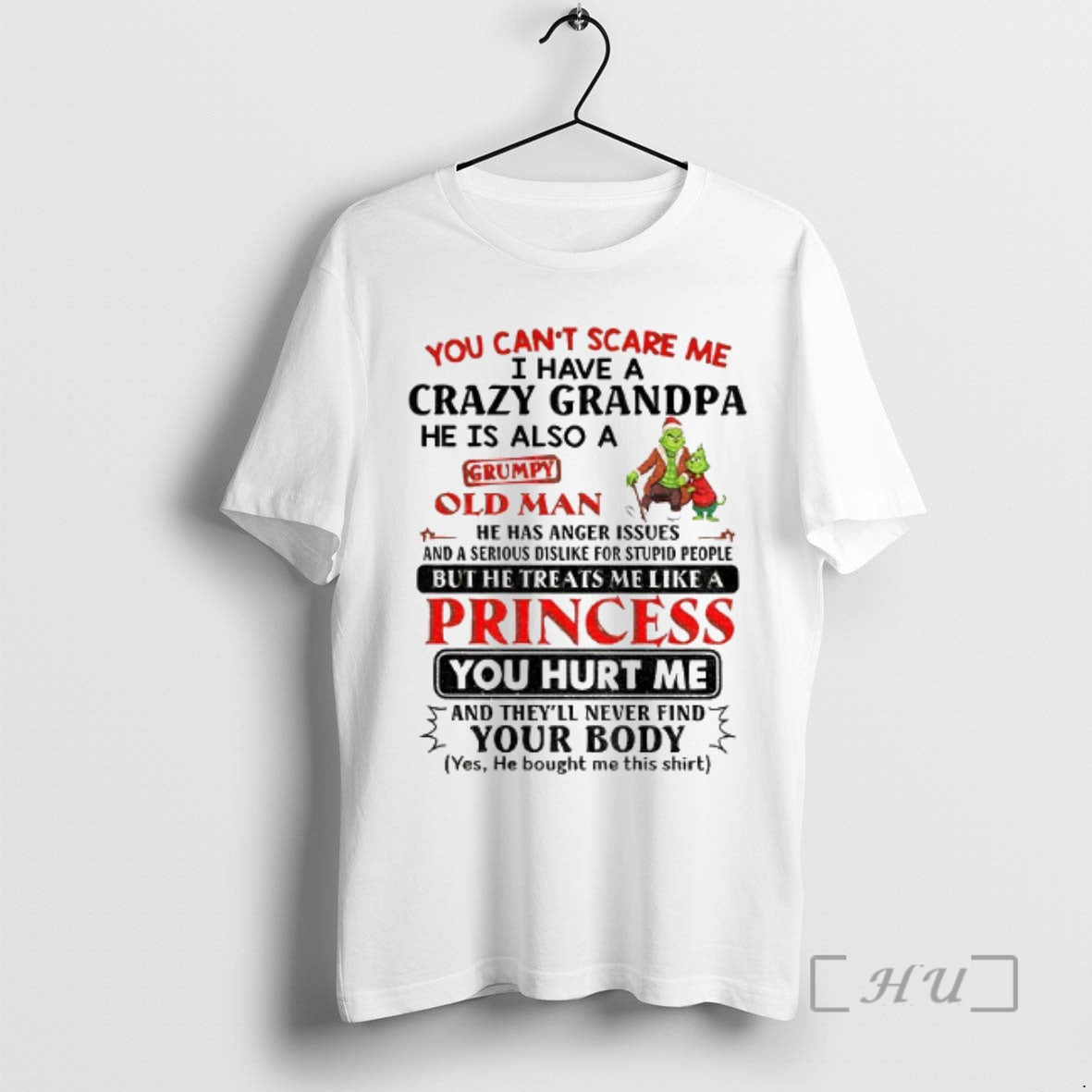 Officials Grinch Santa You Cant Scare Me I Have Crazy Grandpa He Is