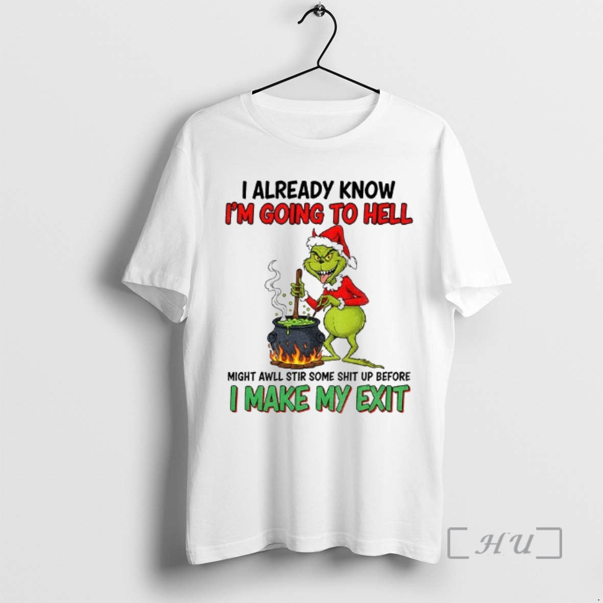 Officials Grinch Devil Santa I Already Know Im Going To Hell Might