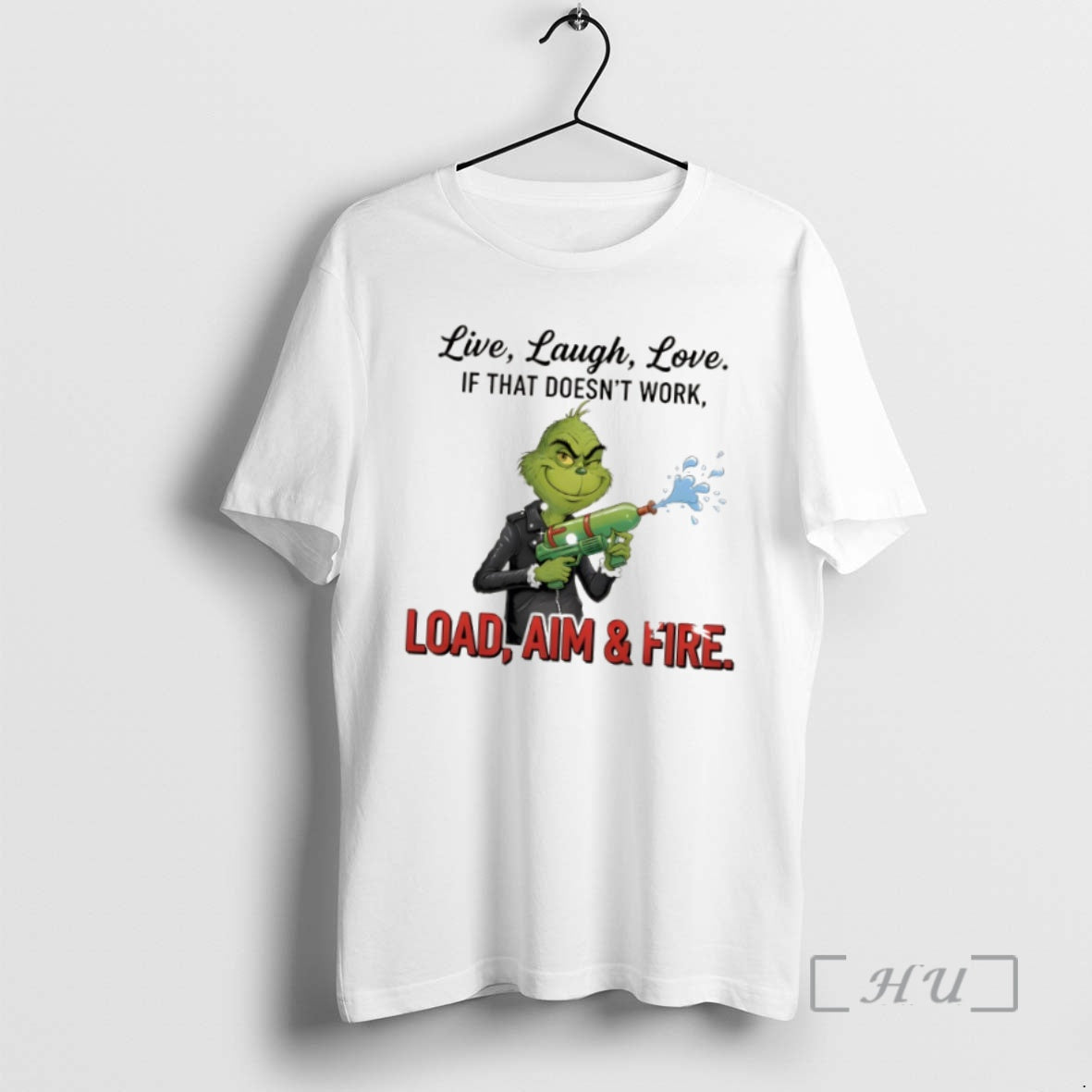 Officials Grinch Live Laugh Love It That Doesnt Work Load Aim And