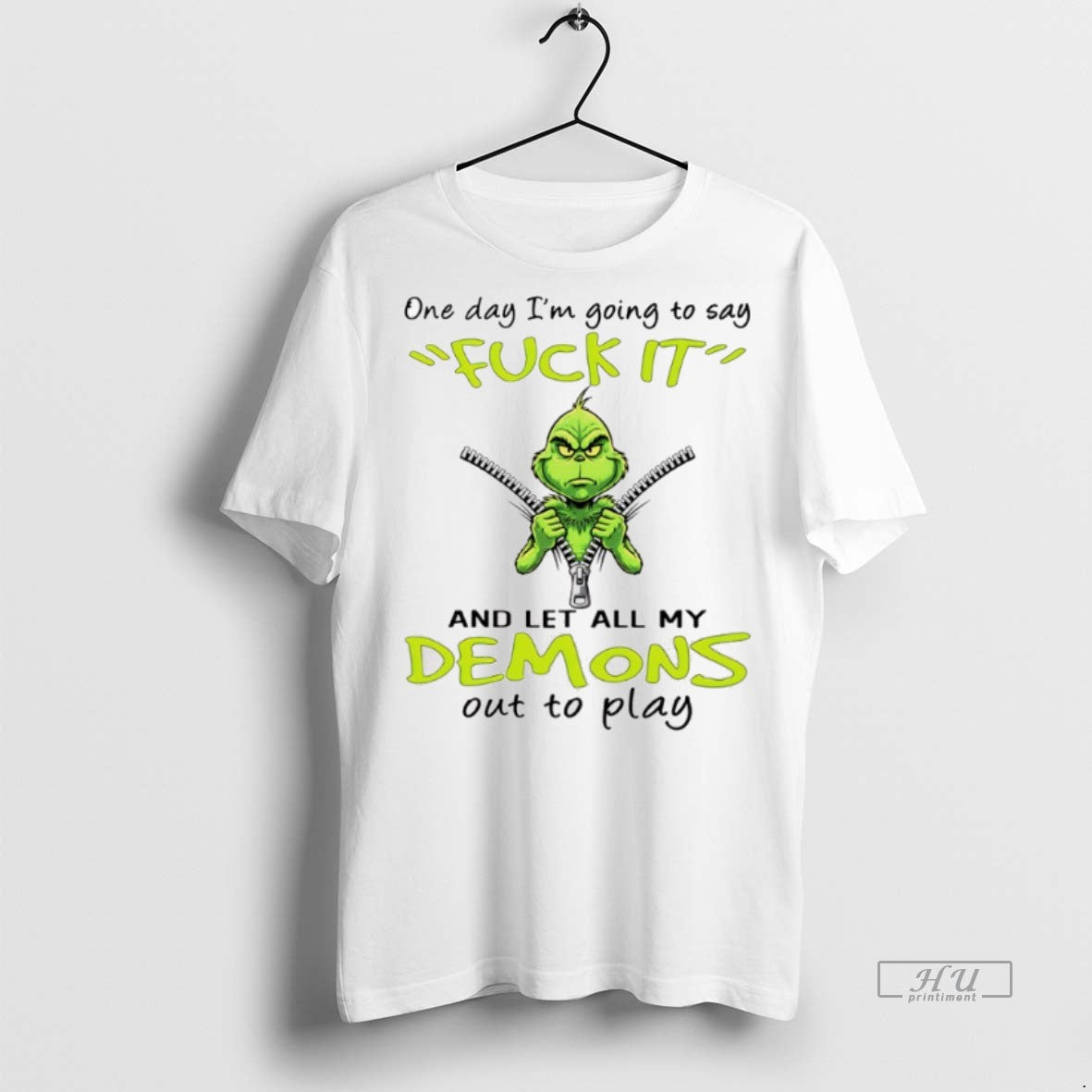 Officials Grinch One Day Im Going To Say Fuck Itand Let All My Demons