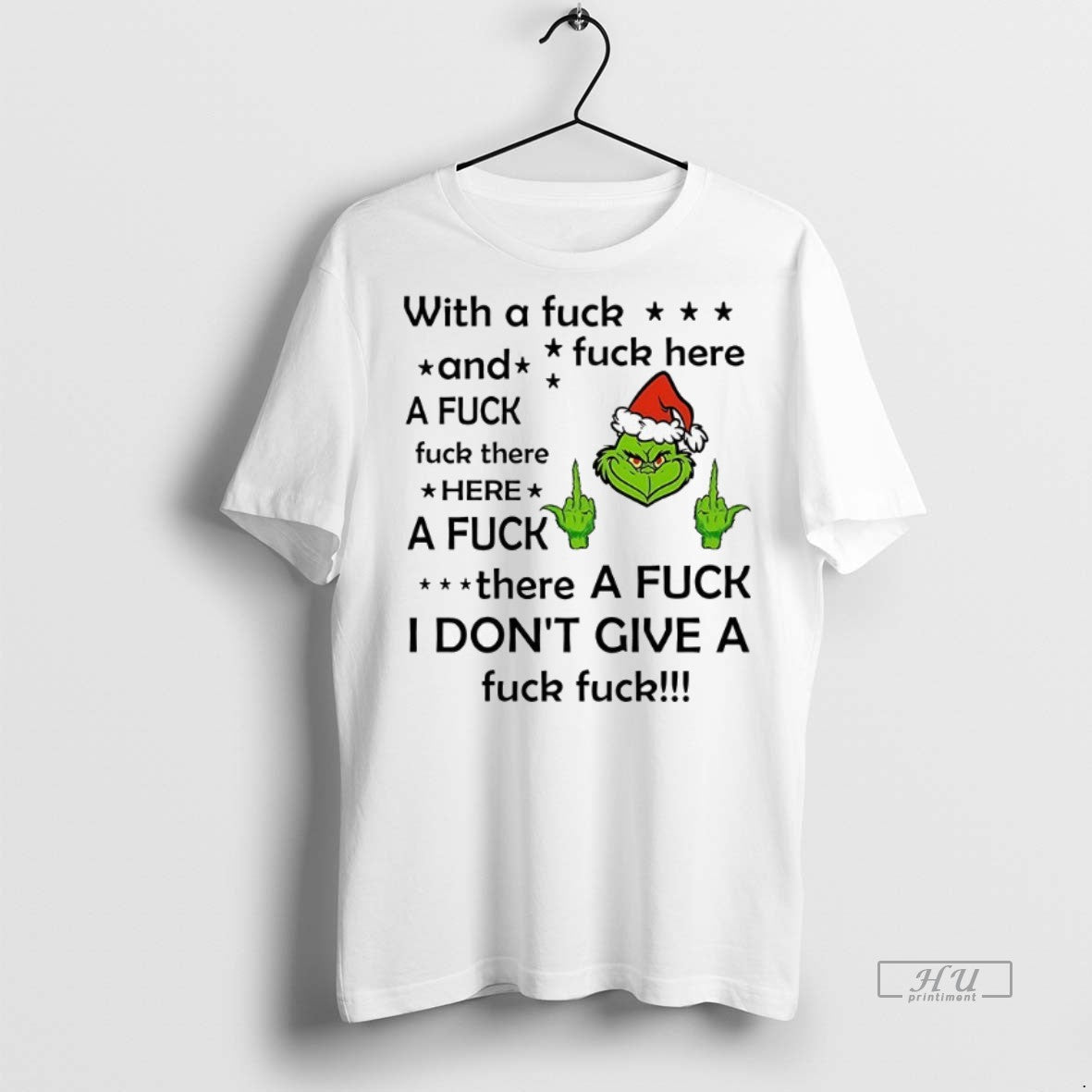 Officials Grinch Fuck And Fuck Fuck There Here Fuck Fuck Here Tee