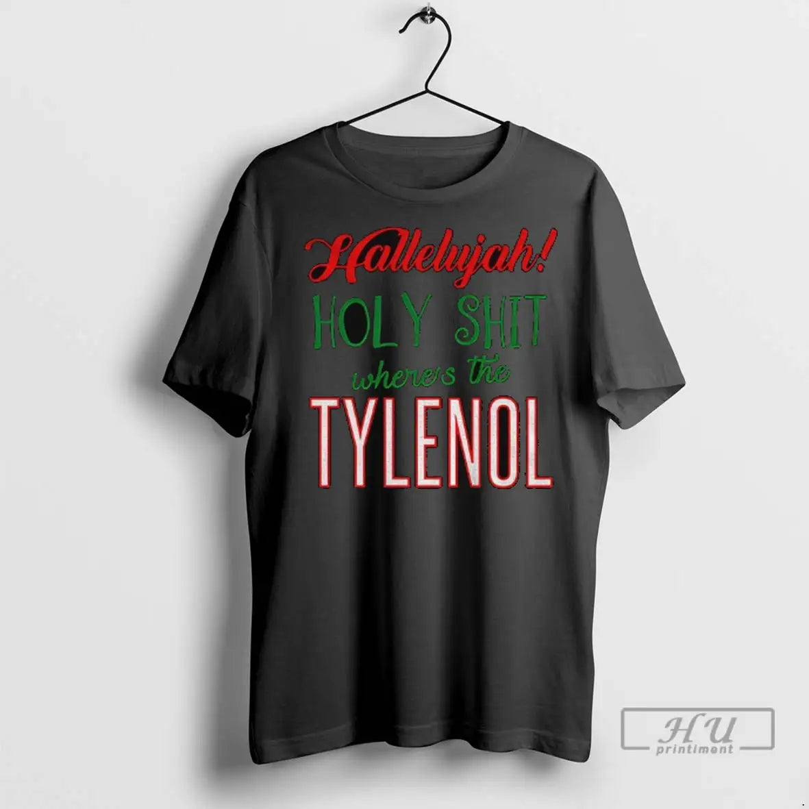 Officials Hallelujah Holy Shit Wheres Tylenol Parody T Shirts Shirt