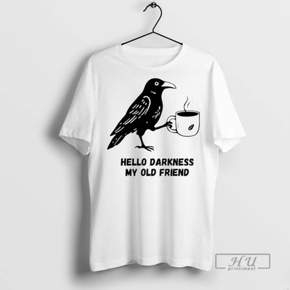 Officials Hello Darkness My Old Friend Crow T Shirts Tee Authentic
