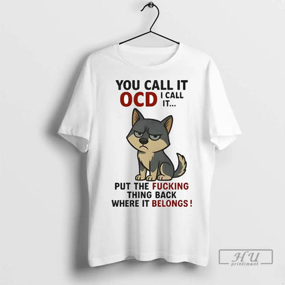 Officials Husky You Call It Ocd I Call It Put Fucking Thing Back