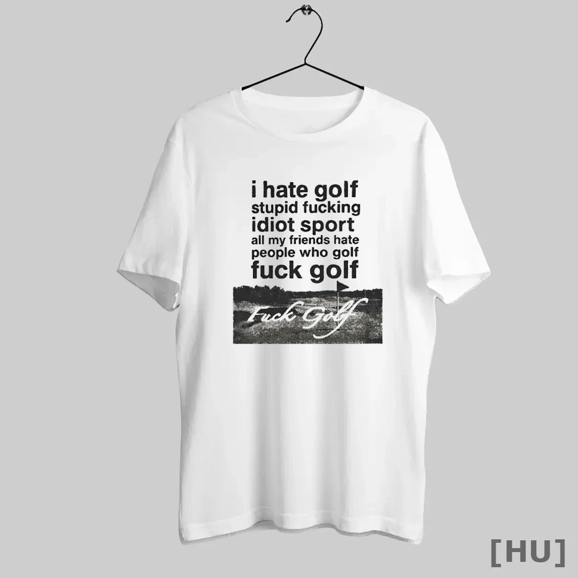Officials I Hate Golf Stupid Fucking Idiot Sport All My Friends Hate
