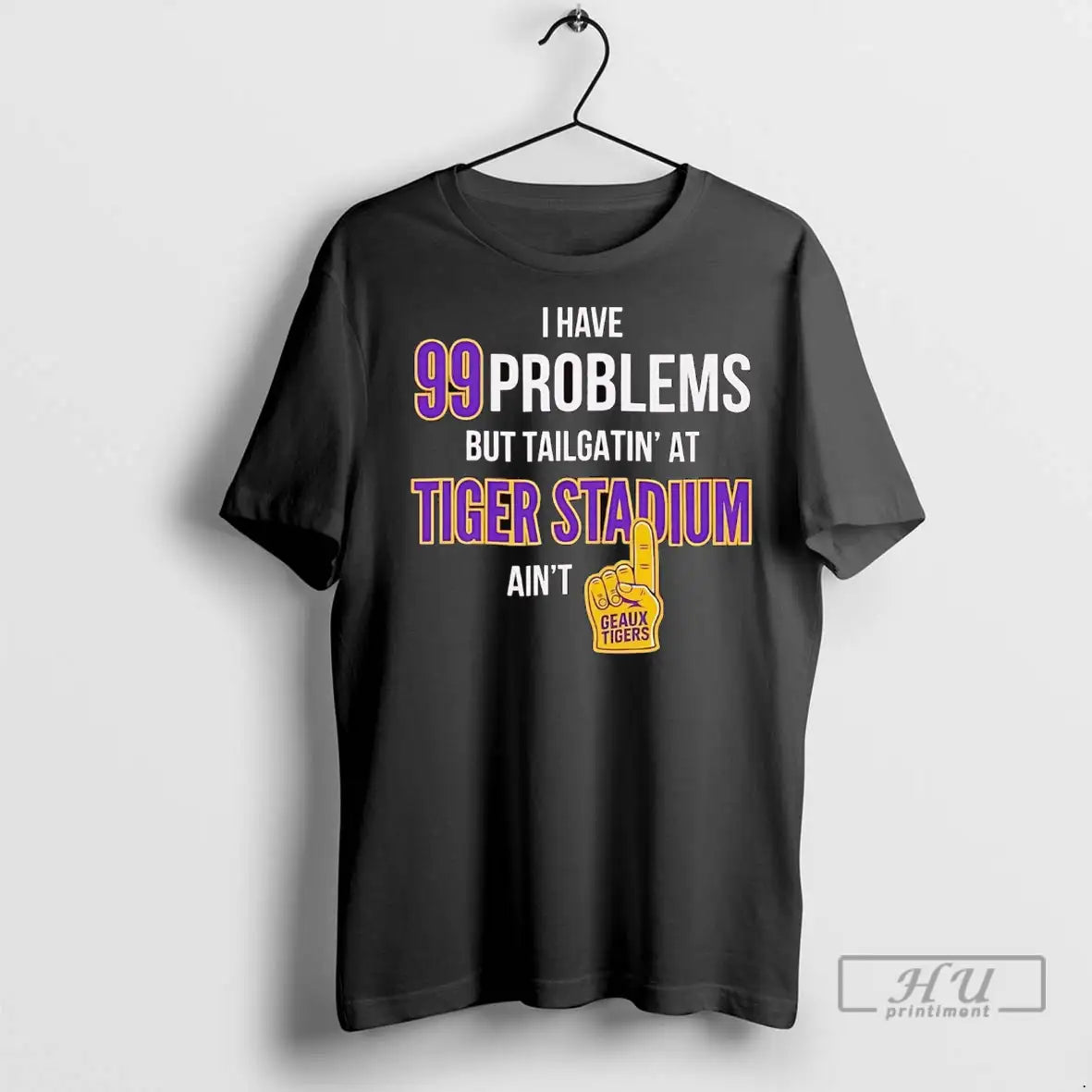 Officials I Have 99 Problems But Tailgating Tiger Stadium Aint Geaux