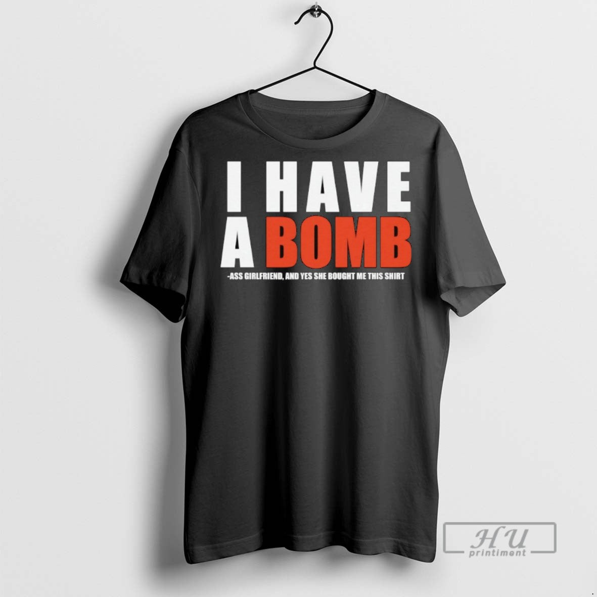 Officials I Have Bomb Ass Girlfriend And Yes She Bought Me This T