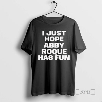 Officials I Just Hope Abby Roque Has Fun Long Sleeve Retro Art