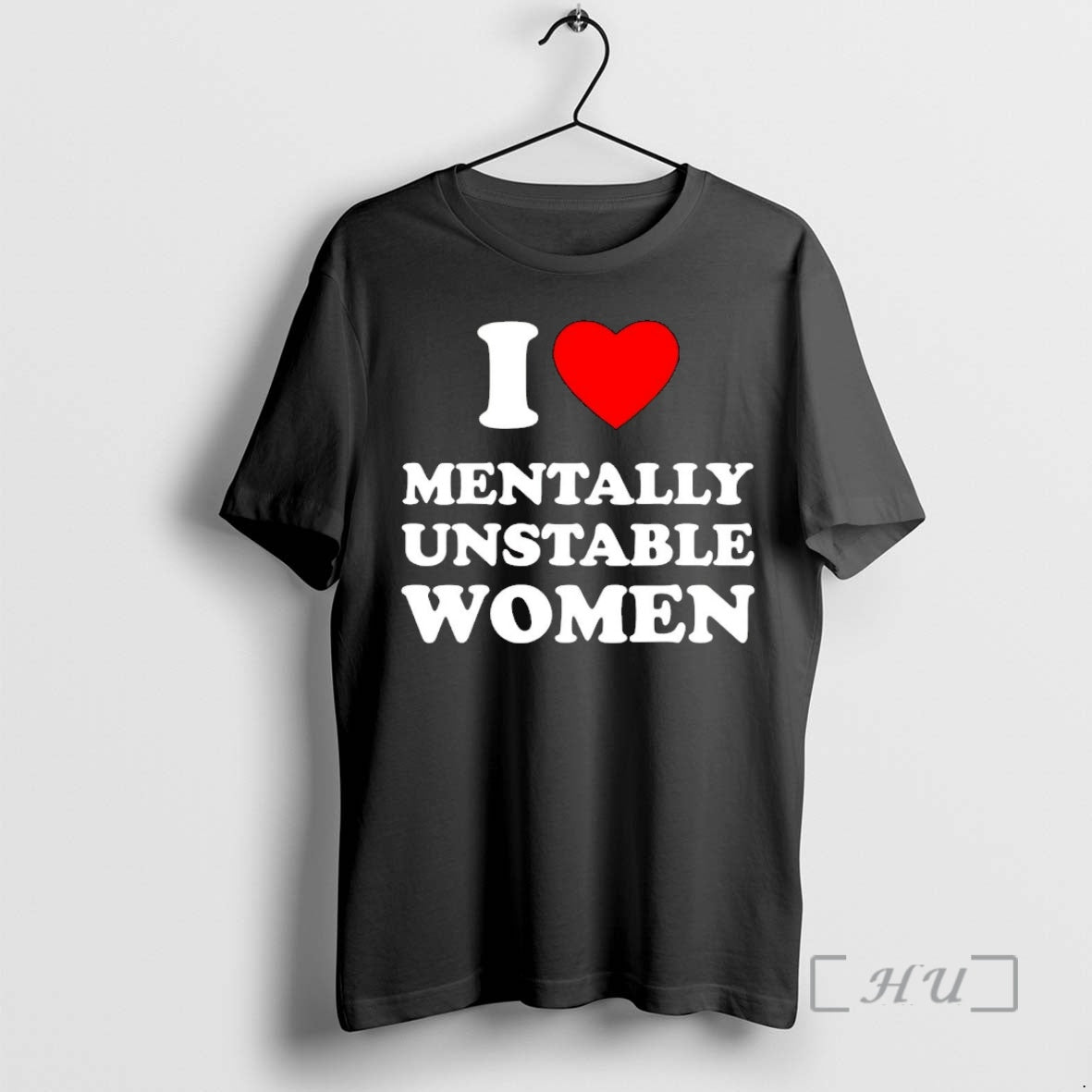 Officials I Love Mentally Unstable Tee Retro Apparel