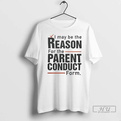 Officials I May Be Reason Parent Conduct Form T Shirts Tank Top