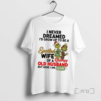 Officials I Never Dreamed Id Grow Up To Be Spoiled Wife Grumpy Long