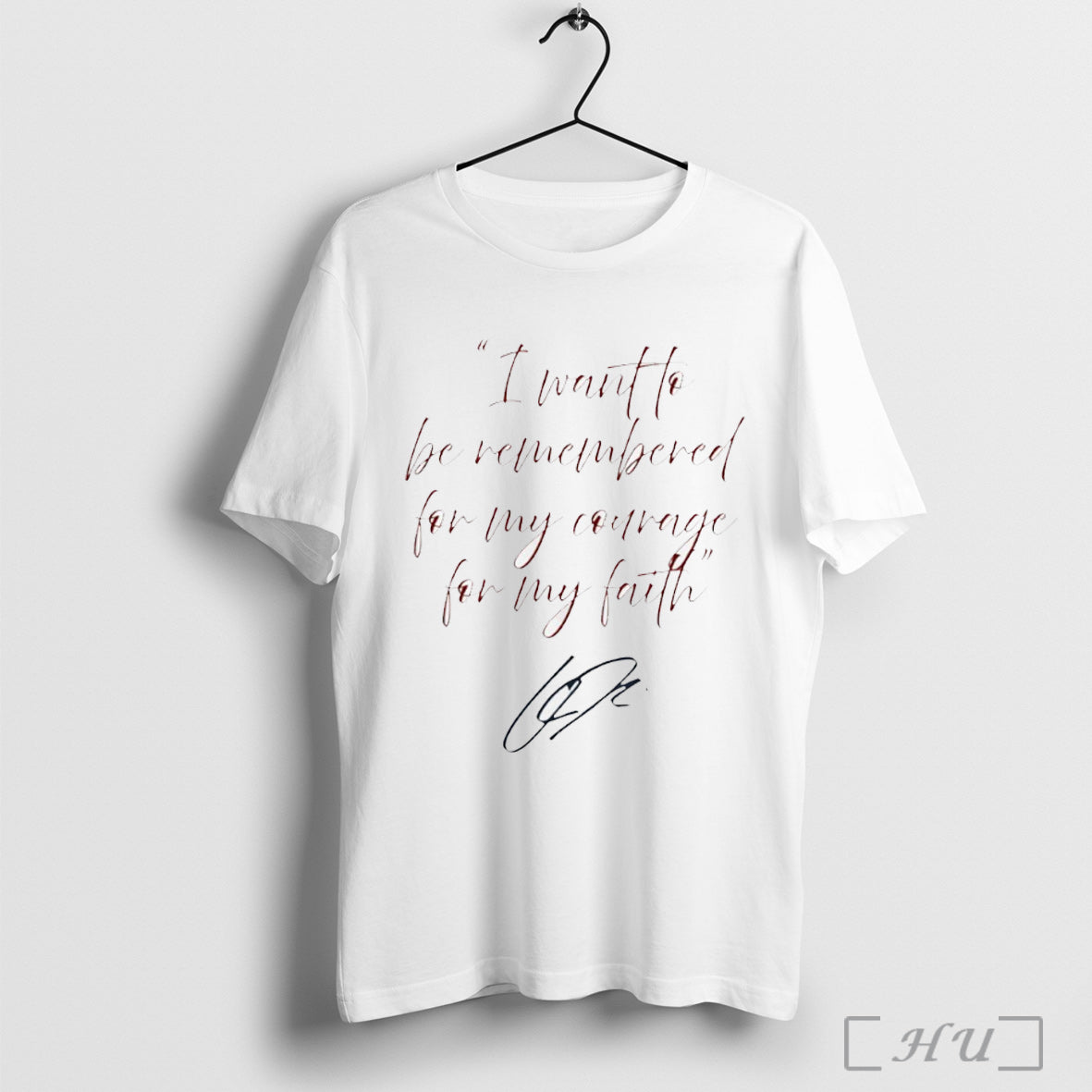 Officials I Want To Be Remembered My Courage My Faith Charlie Kirk