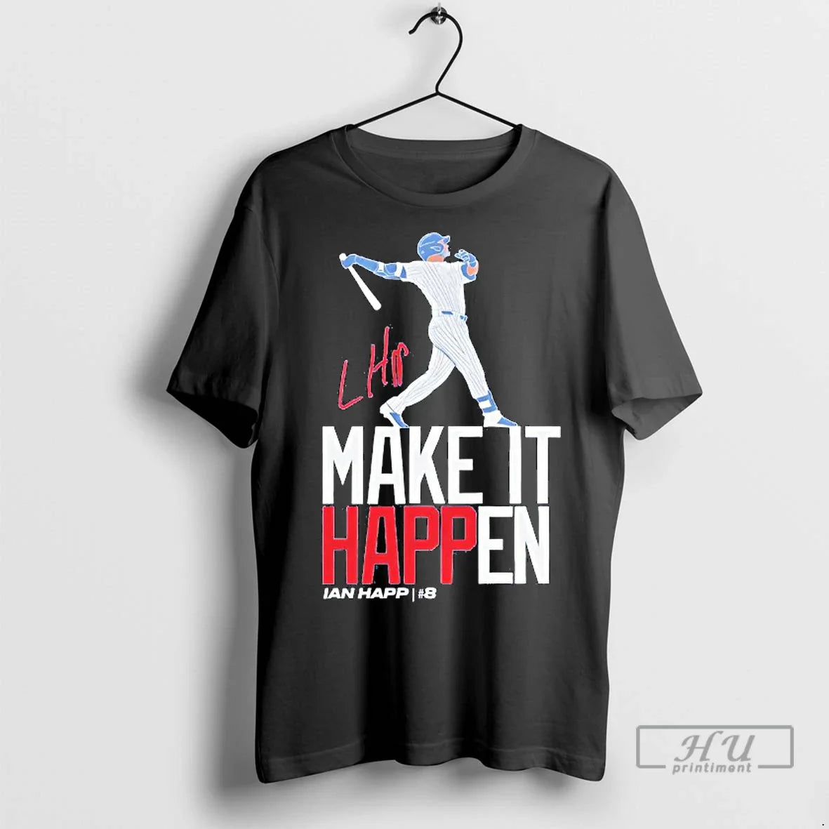 Officials Ian Happ Make It Happen Signature Chicago Cubs T Shirts Tee