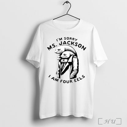 Officials Im Sorry Ms Jackson I Am Four Eels Outkast Parody Eels Tee