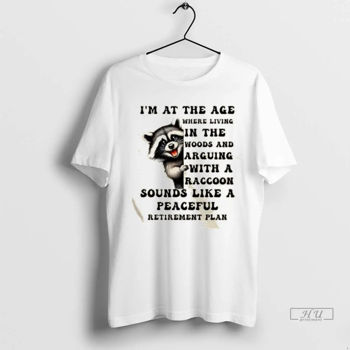 Officials Im Age Where Living Woods And Arguing Raccoon Sweatshirt